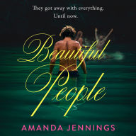 Beautiful People: The gripping psychological crime thriller from the author of The Haven, new for winter 2024!