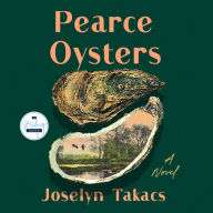 Pearce Oysters: A Novel