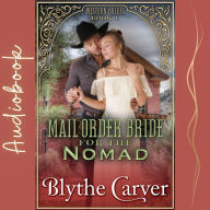 A Mail Order Bride for the Nomad