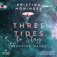 Three Tides to Stay (Breaking Waves 3)