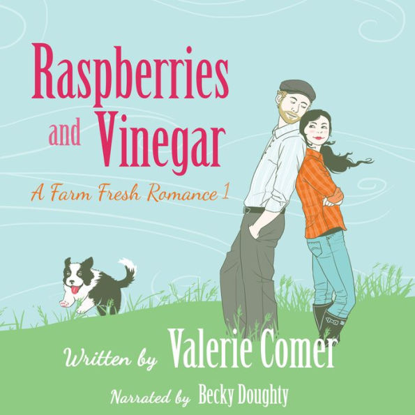 Raspberries and Vinegar: A Farm Fresh Romance Book 1