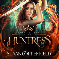 Huntress: A Royal States Novel