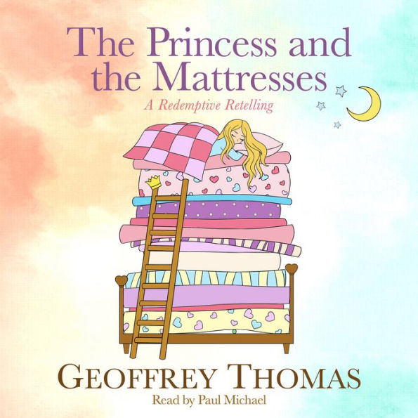 The Princess and the Mattresses: A Redemptive Retelling