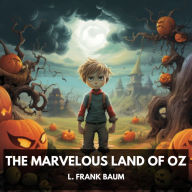 Free sales ebooks downloads Marvelous Land of Oz, The (Unabridged) in English