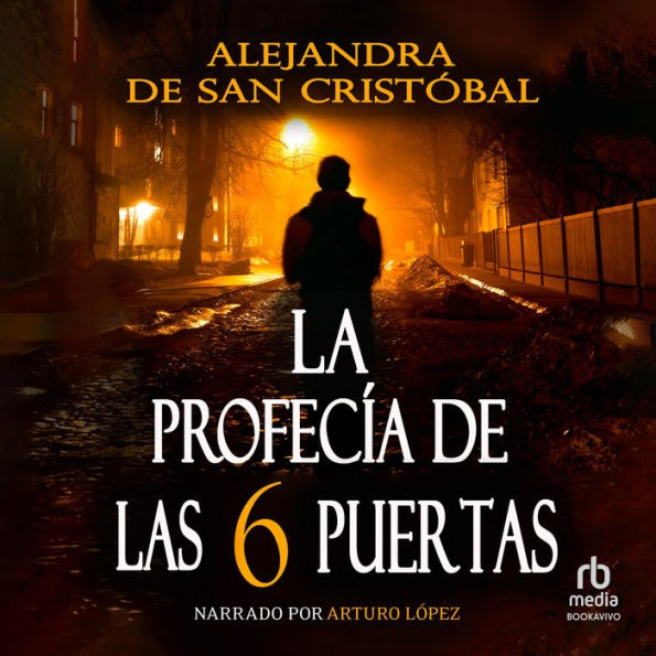 La profecía de las seis puertas: Thriller repleto de misterio, suspense e intriga