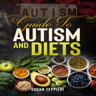 Guide To Autism And Diets