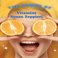 The Power Of Vitamins