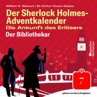 Der Bibliothekar (Der Sherlock Holmes-Adventkalender: Die Ankunft des Erlösers, Folge 7)