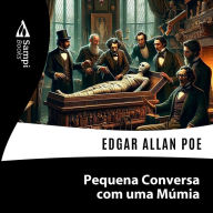 Pequena Conversa com uma Múmia (Abridged)