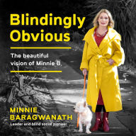 Blindingly Obvious: The beautiful vision of Minnie B. Leader and blind social pioneer