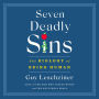 Seven Deadly Sins: The Biology of Being Human