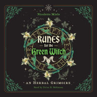 Runes for the Green Witch: An Herbal Grimoire