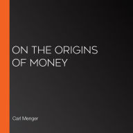 On the Origins of Money