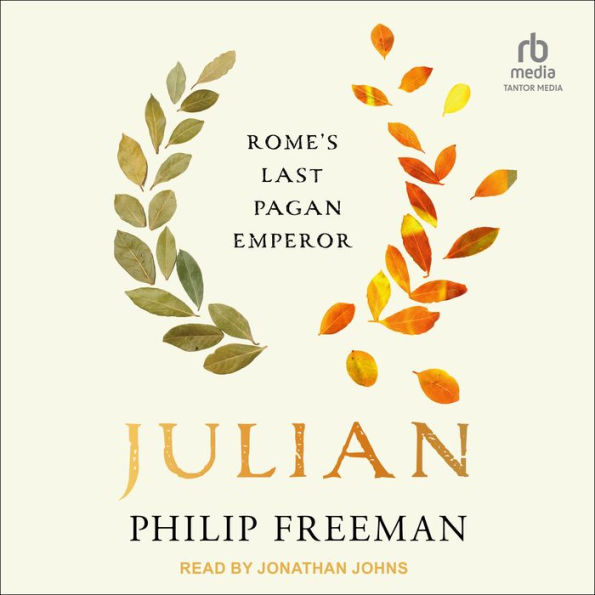 Julian: Rome's Last Pagan Emperor