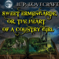 Sweet Ermengarde, or, The Heart of a Country Girl