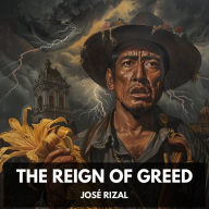 Reign of Greed, The (Unabridged)