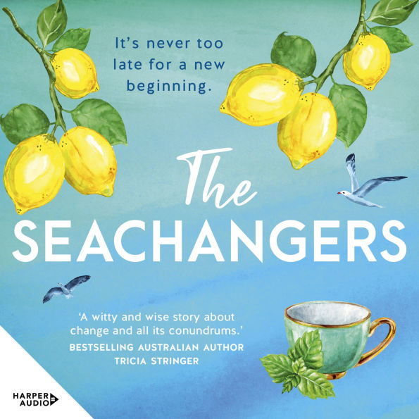 The Seachangers: It's never too late for a new beginning.