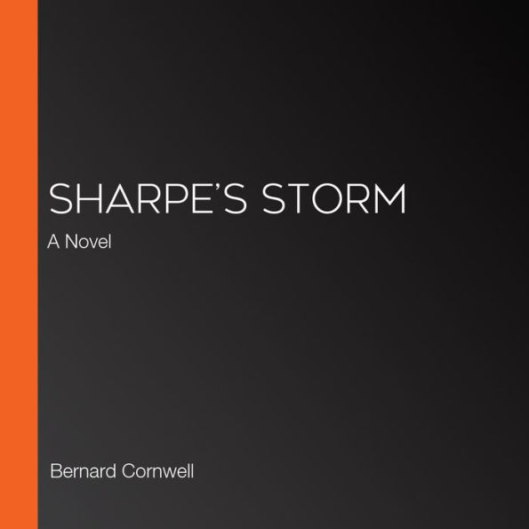 Sharpe's Storm: A Novel