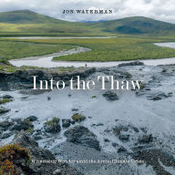 Into the Thaw: Witnessing Wonder Amid Arctic Climate Crisis