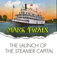 The Launch of the Steamer Capital