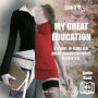 My Great Education: Student. 19-Years Old. Bread-and-Butter Work: Prostitute