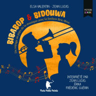 Bibabop & Bidouwa: Un voyage au pays de la musique avec la fanfare Bric-Broc