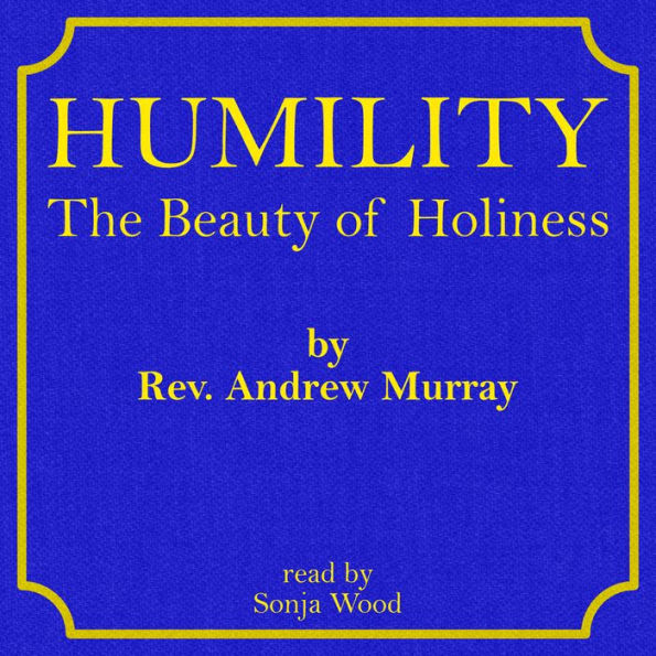 Humility: The Beauty of Holiness