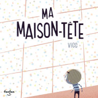 Ma maison-tête: Collection Fonfon audio