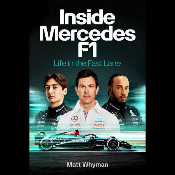 Inside Mercedes F1: Life in the Fast Lane