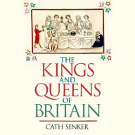 The Kings and Queens of Britain