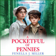 A Pocketful of Pennies: An emotional Victorian saga series from Fenella J Miller for 2024
