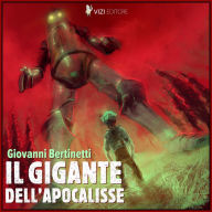 Il gigante dell'apocalisse (Abridged)