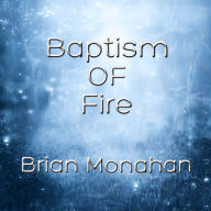 Baptism Of Fire