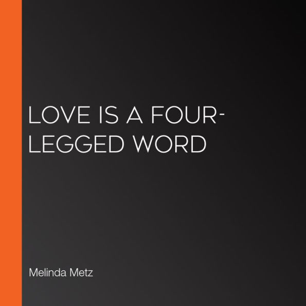 Love Is a Four-Legged Word