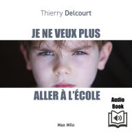 Je ne veux plus aller à l'école