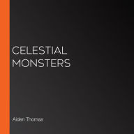 Celestial Monsters