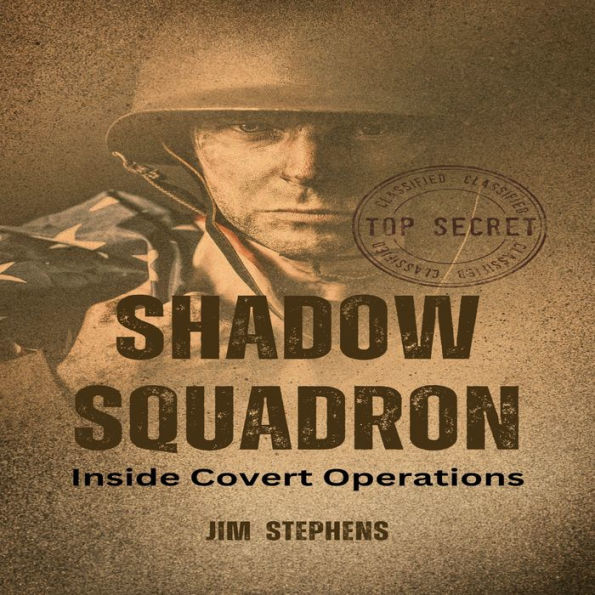 Shadow Squadron: Inside Covert Operations