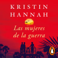 Las mujeres de la guerra / The Women