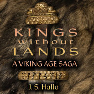 Kings Without Lands: A Viking Age Saga