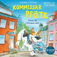 Kommissar Pfote (Band 1) - Immer der Schnauze nach: Begleite den beliebten Hunde-Held bei seiner Spurensuche - Lustiger Kinderkrimi zum Hören ab 6 Jahren