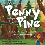 Penny the Pine: A Captivating Tale of Nature's Resilience and Child Advocacy