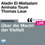 Über die Macht der Vielfalt - lit.COLOGNE live (ungekürzt)