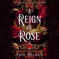 A Reign of Rose