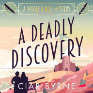 A Deadly Discovery: A Woolf & Bell Mystery