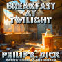 Breakfast At Twilight: Trapped Between the Past and the Fallout