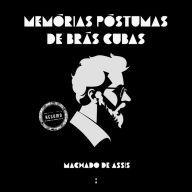 Memórias póstumas de Brás Cubas: um resumo (Abridged)