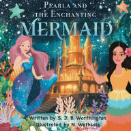 Pearla and the Enchanting Mermaid