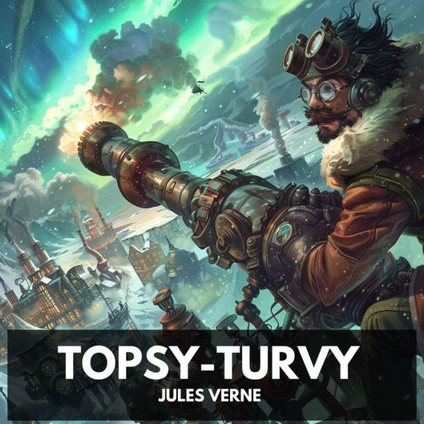 Topsy-Turvy (Unabridged)