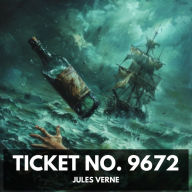 Ticket No. 9672 (Unabridged)