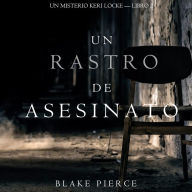 Un Rastro de Asesinato (Un Misterio Keri Locke --Libro #2): Narrado digitalmente usando una voz sintetizada